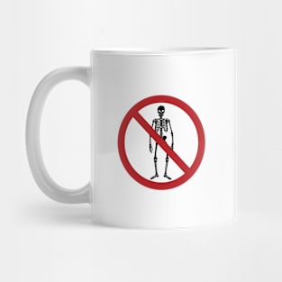 No Skeletons Allowed Mug